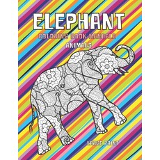 Coloring Book Mandala Animals - Large Print - Elephant Paperback, Independently Published