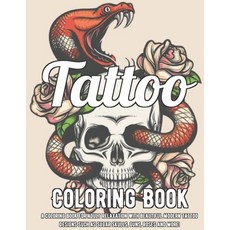 Tattoo Coloring Book: A Coloring Book For Adult Relaxation With Beautiful Modern Tattoo Designs Such... Paperback, Independently Published, English, 9798576902262