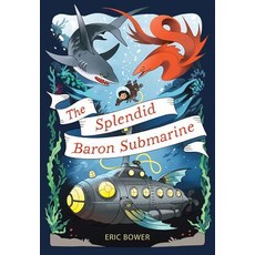 The Splendid Baron Submarine Hardcover, Amberjack Publishing, English, 9781944995256