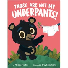 Those Are Not My Underpants!, Random House Books for Youn...