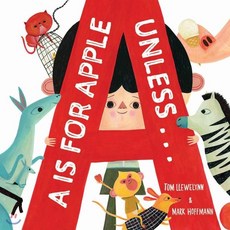 A is for Apple Unless . . . Hardcover, Cameron Kids
