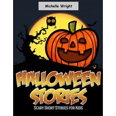 Halloween Stories: Scary short stories for kids Paperback, Independently Published, English, 9798710905050