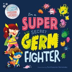(영문도서) I'm a Super Secret Germ Fighter: Padded Board Book Board Books, Igloo Books, English, 9781801087155