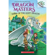 Dragon Masters #24 : Dawn of the Light Dragon (A Branches Book), Dragon Masters #24 : Dawn of.., West, Tracey(저),Scholastic I.., Scholastic Inc.