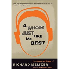 나머지와 똑같은 창녀 : Richard Meltzer의 작곡, 단일옵션