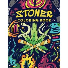 Stoner Coloring Book for Adults: Adult Coloring Book of Hippy