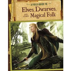 A Field Guide to Elves Dwarves and Other Magical Folk Paperback, Capstone Press
