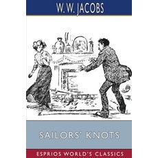 (영문도서) Sailors' Knots (Esprios Classics) Paperback, Blurb, English, 9798210636775