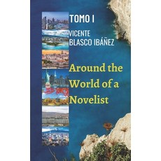 Around the World of a Novelist- VOLUME I: The shocking surprising and unforgettable stories of this... Paperback, Independently Published, English, 9798559608358