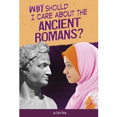 Why Should I Care about the Ancient Romans? Paperback, Compass Point Books