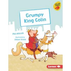 Grumpy King Colin Library Binding, Lerner Publications (Tm), English, 9781541542235