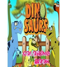 Dinosaurs Coloring Book: Fantastic Simple Coloring Book for Kids - Awesome pics of Dinosaurs - Cute ... Paperback, Independently Published, English, 9798562987501