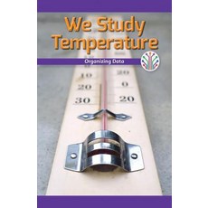 (영문도서) We Study Temperature: Organizing Data Paperback, Rosen Classroom, English, 9781508137818
