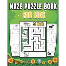 Maze Puzzle Book For Kids: 50 Maze Puzzles For kids Activity Book For Kids Maze Book For Kids Ages... Paperback, Independently Published