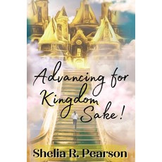 Advancing for Kingdom Sake! Paperback, Zoe Life Publishing, English, 9781735421056