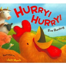 Hurry! Hurry!, Eve Bunting(저), 투판즈