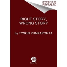 (영문도서) Right Story Wrong Story: How to Have Fearless Conversations in Hell Hardcover, HarperOne, English, 9780063382398
