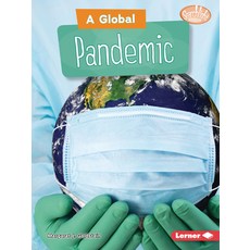 (영문도서) A Global Pandemic Paperback, Lerner Publications (Tm), English, 9781728431468