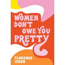 (영문도서) Women Don''t Owe You Pretty Paperback, Andrews McMeel Publishing, English, 9781524857561