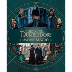 Fantastic Beasts: The Secrets of Dumbledore: Movie Magic, Insight Editions