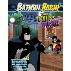 The Trail of Tricks: Batman & Robin Use Footwear and Tire Tread Analysis to Crack the Case Hardcover, Capstone Press