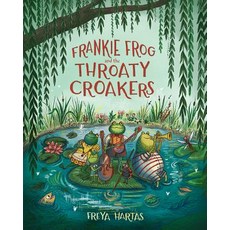 Frankie Frog and the Throaty Croakers Hardcover, Albert Whitman & Company