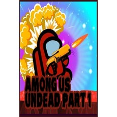 (영문도서) Among Us Undead Part 1 Paperback, Independently Published, English, 9798479682773