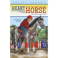Heart Horse: A Natalie Story Paperback, Jolly Fish Press