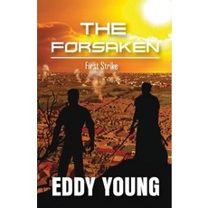 The Forsaken: First Strike Paperback, Independently Published