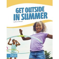 Get Outside in Summer Library Binding, Focus Readers, English, 9781641853330
