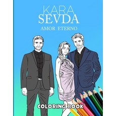 Kara Sevda - Amor Eterno: Coloring Book Paperback, Independently Published, English, 9798587844247