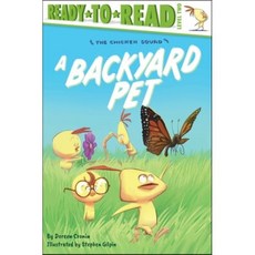 Backyard Pet - Chicken Squad : Ready-To-Read 2, Simon Spotlight