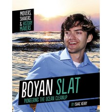 Boyan Slat: Pioneering the Ocean Cleanup Paperback, Capstone Press