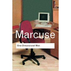 One-Dimensional Man:Studies in the Ideology of Advanced Industrial Society, Routledge