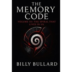 (영문도서)Memory Code: Volume III: The Spiral That Lives in Us Paperback, Independently Published, English, 9798287011680