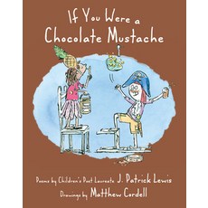 If You Were a Chocolate Mustache Paperback, Wordsong