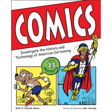 (영문도서) Comics: Investigate the History and Technology of American Cartooning Hardcover, Nomad Press (VT), English, 9781619302501