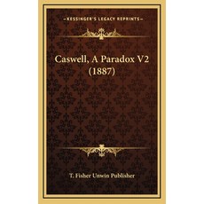 Caswell A Paradox V2 (1887) Hardcover, Kessinger Publishing
