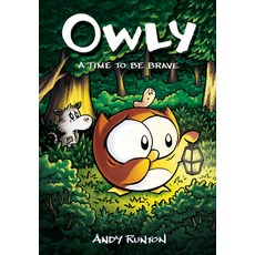 (영문도서) A Time to Be Brave (Owly #4) 4 Hardcover, Graphix, English, 9781338300727