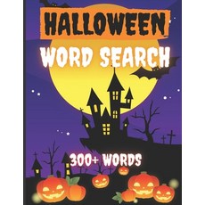 Halloween Word Search 300+ Words: Activity Book Large Print Word Search Book For Adults Family Puzzl... Paperback, Independently Published