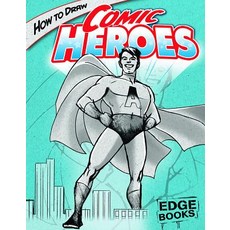 (영문도서) How to Draw Comic Heroes Hardcover, Capstone Press, English, 9781429600743