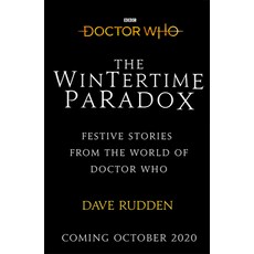 The Wintertime Paradox:: Festive Stories from the World of Doctor Who Hardcover, Penguin Group UK