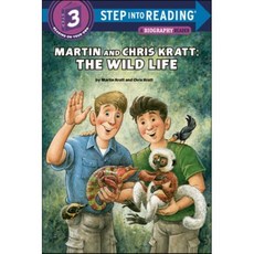 Martin and Chris Kratt: The Wild Life, Random House Books for Youn...
