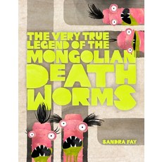 (영문도서) The Very True Legend of the Mongolian Death Worms Hardcover, Henry Holt & Company, English, 9781250776082