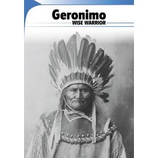 Geronimo: Wise Warrior Paperback, Capstone Classroom
