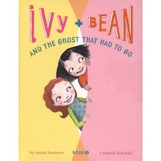 Ivy & Bean #02:And The Ghost That Had to Go, Chronicle