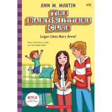 Logan Likes Mary Anne! (the Baby-Sitters Club #10): Volume 10, Scholastic Inc., Martin, Ann M., 9781338642308