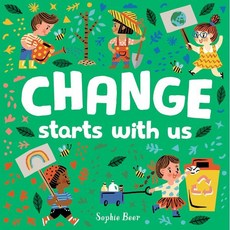 Change Starts with Us, Dial Books