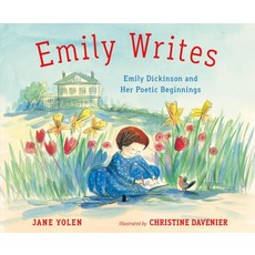 Emily Writes: Emily Dickinson and Her Poetic Beginnings Hardcover, Henry Holt & Company, English, 9781250128089