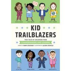 (영문도서) Kid Trailblazers: True Tales of Childhood from Changemakers and Leaders Hardcover, Quirk Books, English, 9781683693017